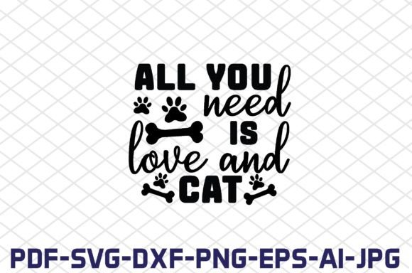 All You Need is Love and Cat SVG Cut Fil