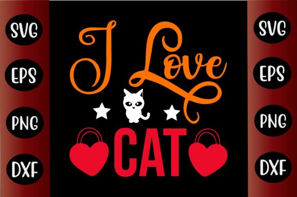 Cat SVG Design I Love Cat