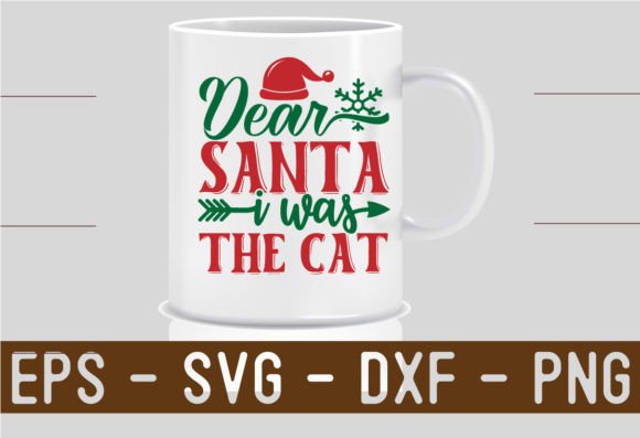 Dear-Santa-It-Was-the-cat SVG