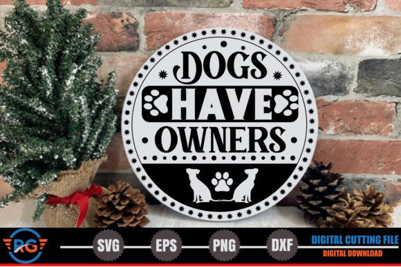 Dogs Have Owners - Cat SVG