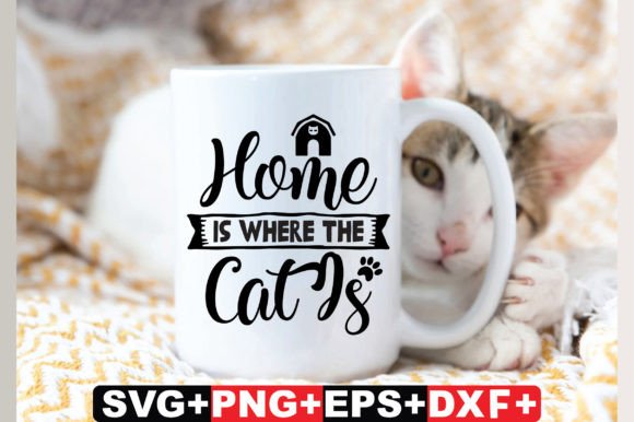 Home is Where the Cat is Cat SVG File