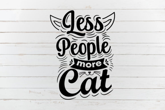 Less People More Cat, Cat Svg