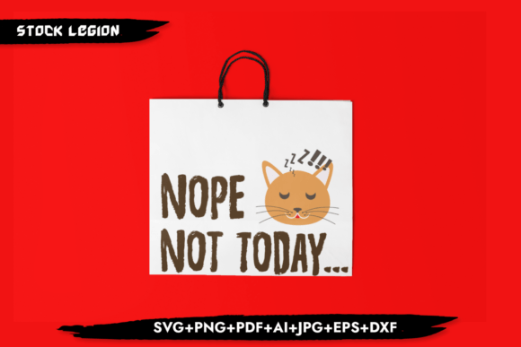 Nope Not Today-Cat Svg