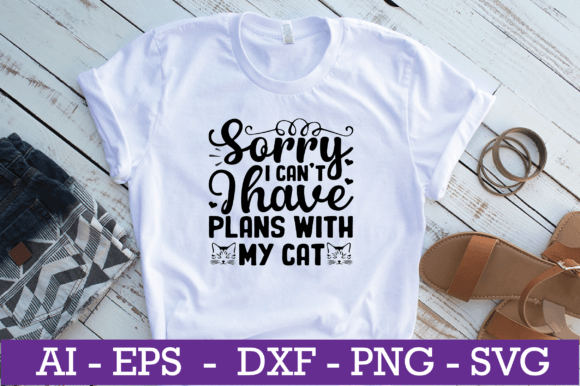 Sorry I Can't I Have Plans Cat SVG
