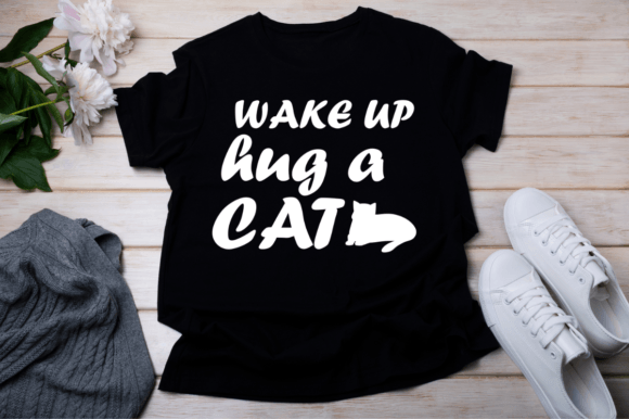 Wake Up Hug a Cat-SVG