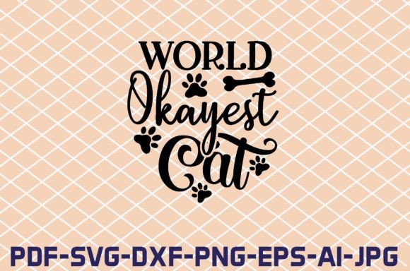 World Okayest Cat SVG Cut Files
