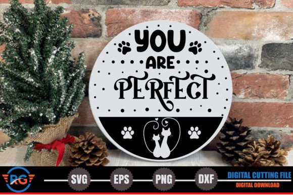 You Are Perfect - Cat SVG